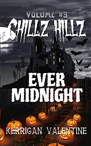 Chillz Hillz #3 Ever Midnight