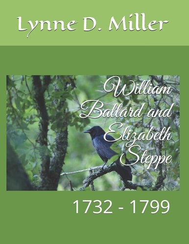 William Ballard and Elizabeth Steppe 1732 - 1799