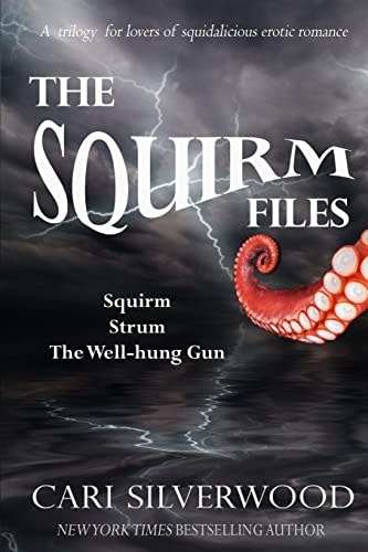 The Squirm Files Squirm, Strum, The Well-hung Gun