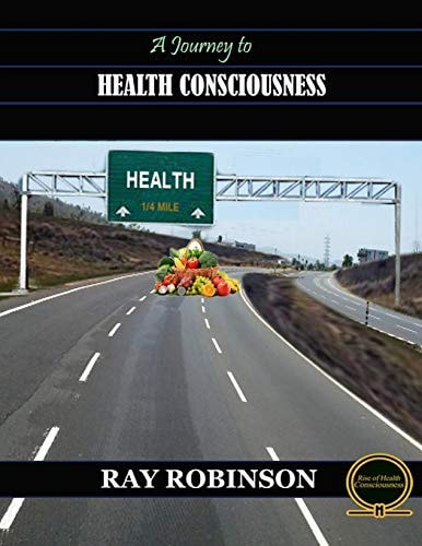 A Journey to Health Consciousness