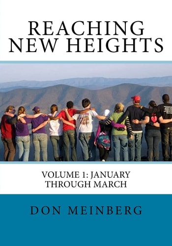 Reaching New Heights Volume 1: January-March