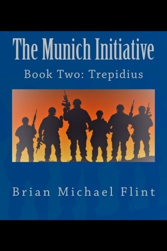 The Munich Initiative Book Two: Trepidius