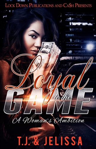 Loyal to the Game A Woman's Worth