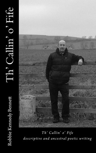 Th' Callin' O' Fife Descriptive and Ancestral Poetic Writing