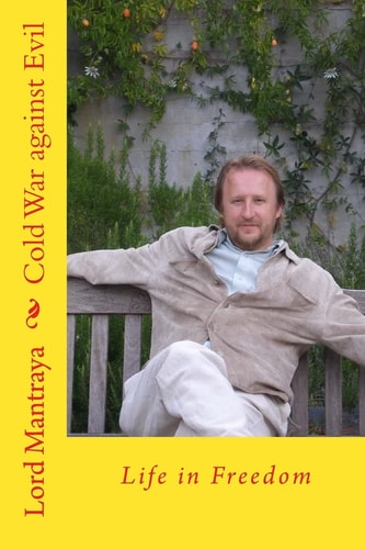Cold War Against Evil Life in Freedom