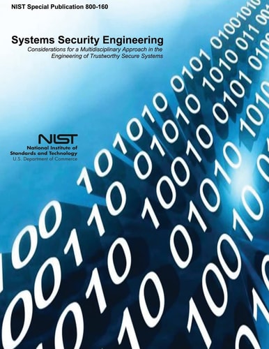 Systems Security Engineering Considerations for a Multidisciplinary Approach in the Engineering of Trustworthy Secure Systems