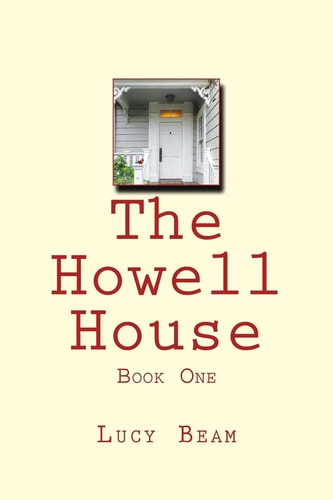 The Howell House Book One