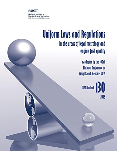 Uniform Laws and Regulations in the Areas of Legal Metrology and Engine Fuel Quality