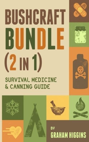 BushCraft Bundle (2 in 1) Survival Medicine and Canning Guide