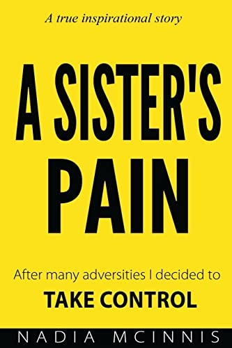 A Sister's Pain After Many Adversities I Decided to TAKE CONTROL