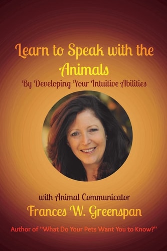 Learn to Speak with the Animals By Developing Your Intuitive Abilities