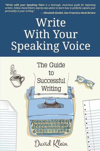 Write with Your Speaking Voice The Guide to Successful Writing