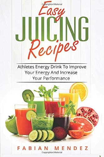 Easy Juicing Recipes Athletes Energy Drink To Improve Your Energy And Increase