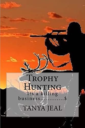 Trophy Hunting Its a Business...