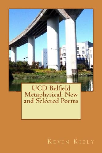 UCD Belfield Metaphysical New and Selected Poems