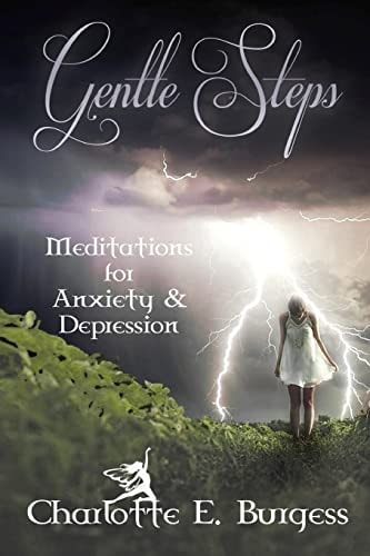 Gentle Steps Meditations for Anxiety and Depression
