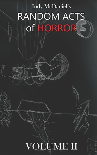 Random Acts of Horror Volume II