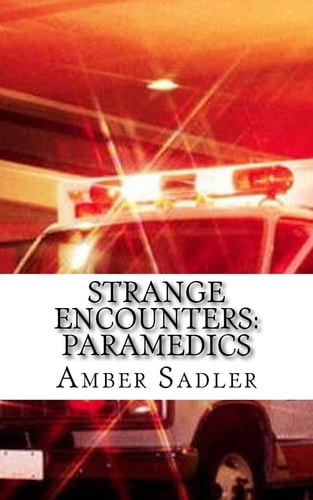Strange Encounters Paramedics