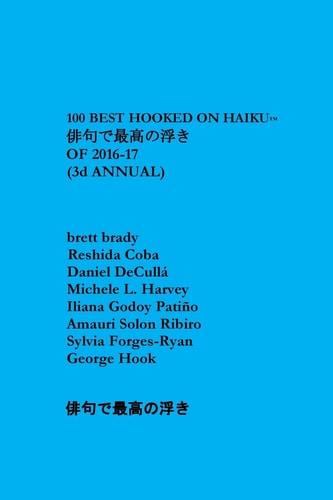 100 Best Hooked on Haiku Of 2016-17 Third Annual
