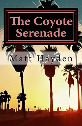 The Coyote Serenade Travels in Los Angeles