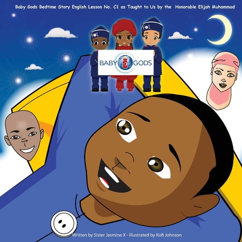Baby Gods Bedtime Story English Lesson No. C1 As Taught to Us by the Honorable Elijah Muhammad