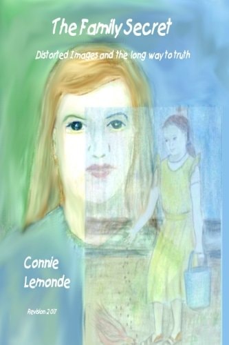 The Family Secret Distorted Images and The Long Way to Truth