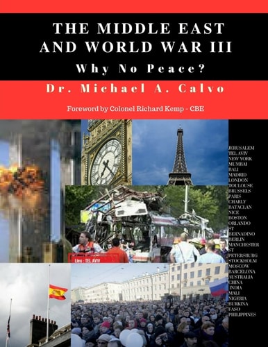 The Middle East And World War III Why No Peace?