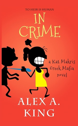 In Crime A Kat Makris Greek Mafia Novel