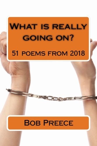 What Is Really Going On? 51 Poems From 2018