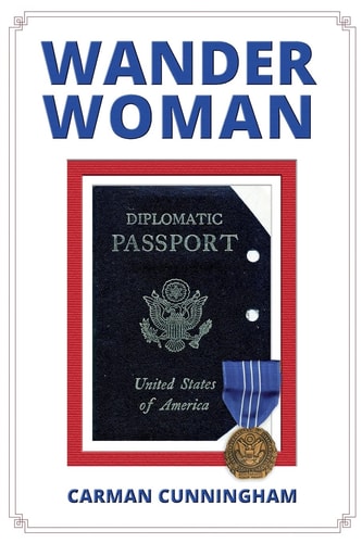 Wander Woman Life and the Foreign Service