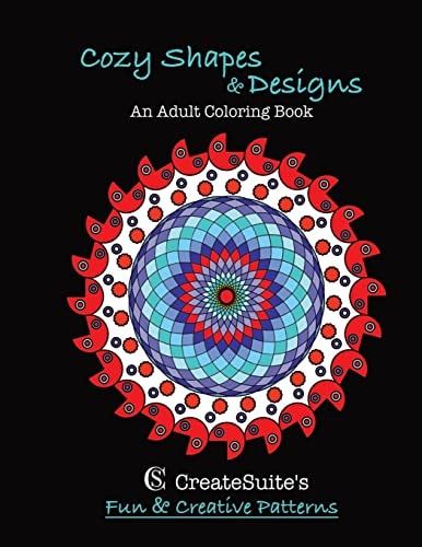 Cozy Shapes and Designs an Adult Coloring Book CreateSuite's Fun and Creative Patterns