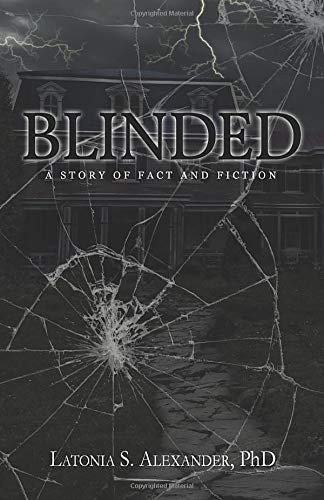 Blinded A Story of Fact and Fiction