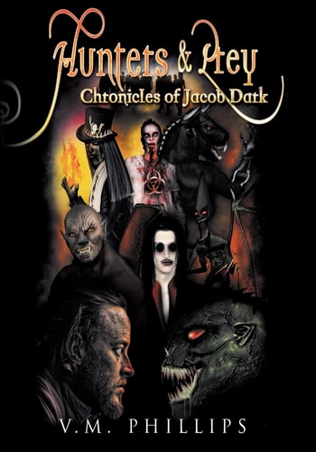 Hunters and Prey Chronicles of Jacob Dark