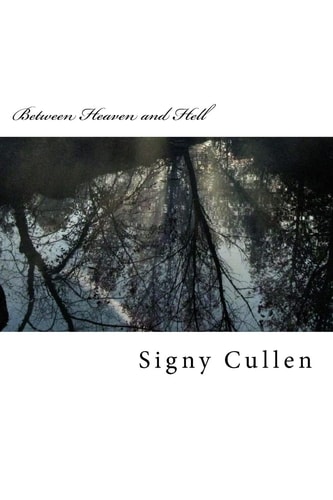 Between Heaven and Hell A Collection of Short Stories, Vol 1.
