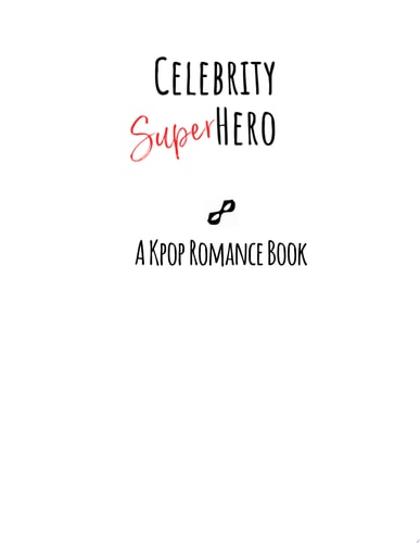 Celebrity Superhero A Kpop Romance Book