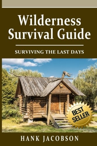 Wilderness Survival Guide A Complete Wilderness Survival Guide