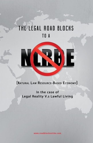 The Legal Roadblocks to a NLRBE In the Case of Legal Reality V.s Lawful Living