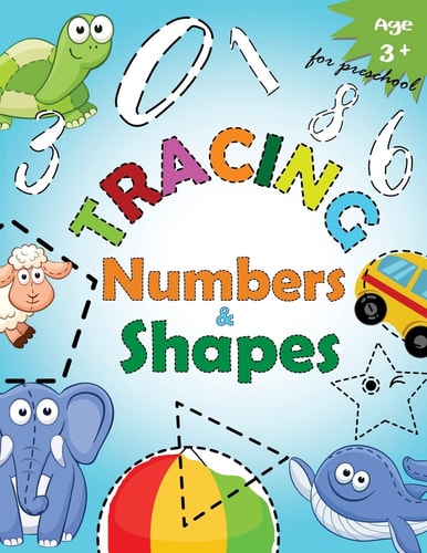 Tracing Numbers and Shapes for Preschool Kindergarten Tracing Workbook