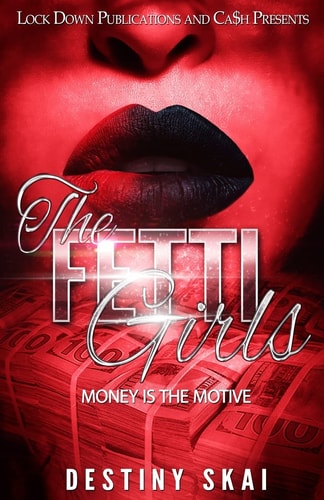 The Fetti Girls Money Is the Motive