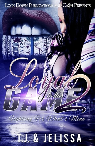 Loyal to the Game 2 Fighting for What's Mine