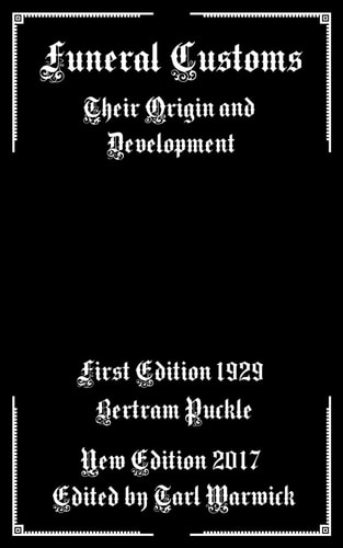 Funeral Customs Their Origin and Development