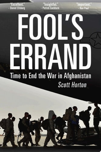 Fool's Errand Time to End the War in Afghanistan