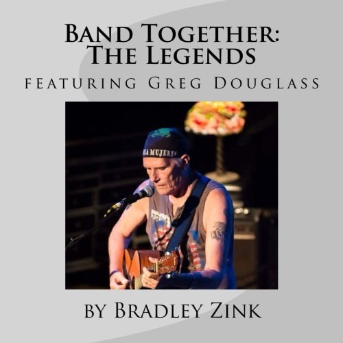 Band Together The Legends: Featuring Greg Douglass