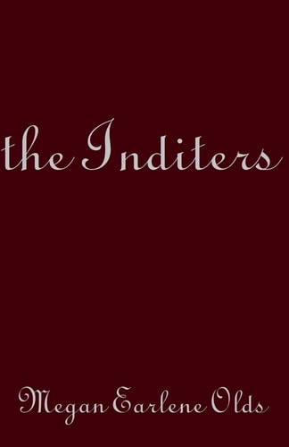 The Inditers (The Story of Holly Harper and Zane Devout)