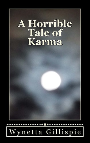 A Horrible Tale of Karma