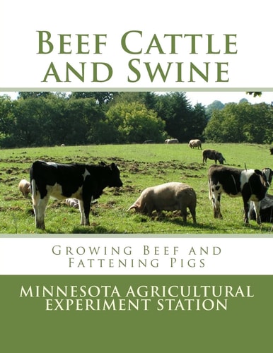 Beef Cattle and Swine Growing Beef and Fattening Pigs
