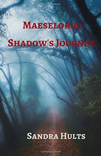 Maeseloria Shadow's Journey