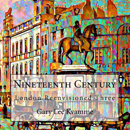 Nineteenth Century London Reenvisioned Three