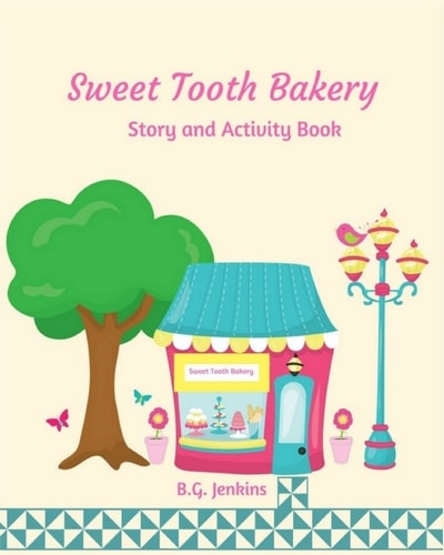 Sweet Tooth Bakery Story and Activity Book