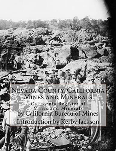Nevada County, California Mines and Minerals California Register of Mines and Minerals